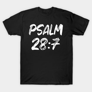 Psalm 28:7 Typography T-Shirt